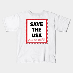 Save The USA, Save the USPS! Kids T-Shirt